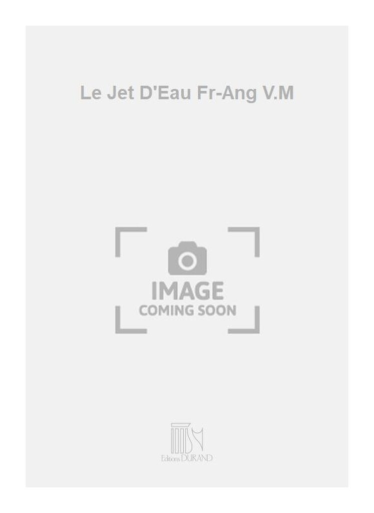 Le Jet D'Eau Fr-Ang V.M